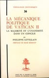 Philippe Levillain - Th n36 - la mecanique politique de vatican ii -la majorite et l'unanimite dans un concile.