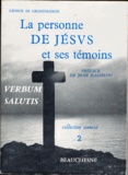 Léonce de Grandmaison - La personne de Jésus et ses témoins.