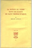 Bernard Lonergan - La notion de verbe dans les écrits de saint Thomas d'Aquin.