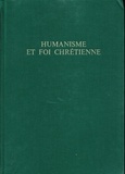 Yves Marchasson et Charles Kannengiesser - Humanisme Et Foi Chretienne.
