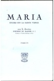 Hubert du Manoir - Maria - Etudes sur la Sainte Vierge - Tome 6.