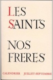 Séverin-Georges Counesons - Les Saint nos frères - Tome 3, Juillet-septembre.