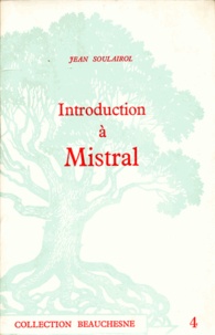 Jean Soulairol - Introduction à Mistral.