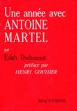 Edith Drahonnet - Une année avec Antoine Martel 1930-1931.