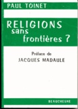 Paul Toinet - Religions sans frontieres.