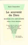 René Desjardins - Le Souvenir De Dieu. Recherche Avec Saint Augustin.