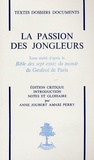 Anne Joubert - La Passion des jongleurs.
