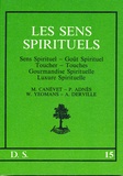 Pierre Adnès - Les Sens Spirituels. Sens Spirituels, Gout Spirituel, Gourmandise Et Gourmandise Spirituelle.