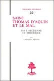 Laurent Sentis - Th n92 - saint thomas d'aquin et le mal - foi chretienne et theodicee.
