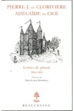 Marie-Louise Barthélemy - Correspondance / Pierre-J. de Clorivière, Adélaïde de Cicé Tome 2 - Lettres de prison.
