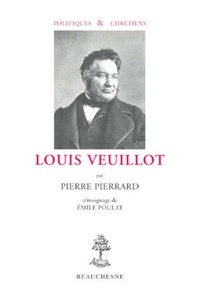 Pierre Pierrard - Louis Veuillot.