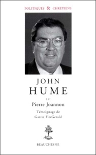 Garret Fitzgerald et Pierre Joannon - John Hume.