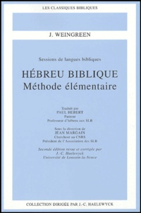 J Weingreen et Jean-Claude Haelewyck - Hébreu biblique - Méthode élémentaire.