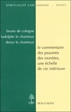  Bruno de Cologne et  Denys le Chartreux - Le commentaire des Psaumes des montées - Une échelle de vie intérieure.