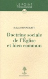 Roland Minnerath - Doctrine sociale de l'Eglise et bien commun.