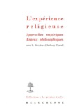 Anthony Feneuil - Lexpérience religieuse - Approches empiriques, Enjeux philosophiques.