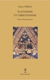 Enrico Peroli - Platonisme et christianisme - Essai d'interprétation.