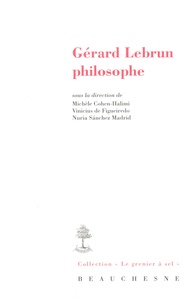 Michèle Cohen-Halimi et Vinicius De Figueiredo - Gérard Lebrun philosophe.