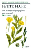  Bonnier - Petite flore - Pour reconnaître les plantes les plus communes ainsi que les plantes utiles et nuisibles, manuel pratique de botanique pour les élèves des écoles et des colèges.