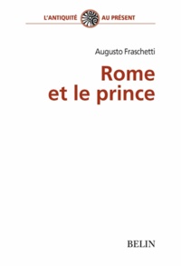 Augusto Fraschetti - Rome et le prince.