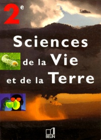 Claude Faure et  Collectif - Sciences de la vie et de la terre, 2e.