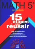 Jean-Louis Boursin et  Collectif - Maths 5eme. 15 Etapes Pour Reussir.