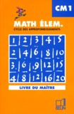 Jean-Claude Fatta et Gérard Champeyrache - Math Cm1. Livre Du Maitre, Cycle Des Approfondissements.
