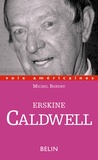 Michel Bandry - Erskine Caldwell - Humour et misère.