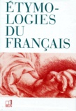 Anne-Marie Delrieu et René Garrus - Etymologies du français.