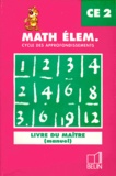 Gérard Champeyrache et Denis Stoecklé - Math Elem Ce2 Cycle Des Approfondissements. Livre Du Maitre, Manuel.