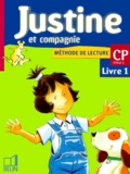 Youenn Goasdoué et Isabelle Courties - Méthode de lecture CP Justine et compagnie. - Livret 1.