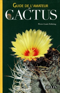 Pierre-Louis Fröhring - Guide de l'amateur de cactus.