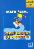 Jean-Claude Fatta et  Collectif - Mon Cahier De Vacances Cm2/6eme Math Elem. Avec Cassette.
