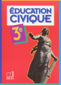 Valéry Zanghellini et  Collectif - Education Civique 3eme.