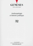 Stéphane Beaud et Alain Desrosières - Genèses N° 32 : Anthropologie et histoire politique.