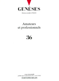 Sylvain Robert et  Collectif - Geneses N° 36 Septembre 1999 : Amateurs Et Professionnels.