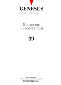 Christian Topalov et  Collectif - Geneses N° 39 Juin 2000 : Entreprises Et Societe A L'Est.