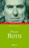 André Bleikasten - Philip Roth. Les Ruses De La Fiction.