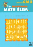 Jean-Claude Fatta et Gérard Champeyrache - Le Nouveau Math Elem. Cm2.
