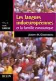 Joseph-H Greenberg - Les langues indoeuropéennes et la famille eurasiatique - Tome 1, Grammaire.