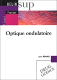 Agnès Maurel - Optique Ondulatoire.