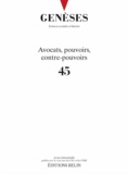  CNRS - Genèses N° 45 : Avocats, pouvoirs, contre-pouvoirs.