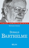 Bertrand Gervais - Donald Barthelme. Critique De La Vie Quotidienne.