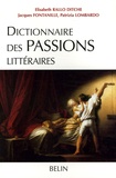 Elisabeth Rallo et Jacques Fontanille - Dictionnaire des Passions littéraires.