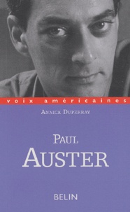 Annick Duperray - Paul Auster. Les Ambiguites De La Negation.