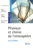 Robert Delmas et Gérard Mégie - Physique et chimie de l'atmosphère. 1 Cédérom