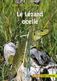 Marc Cheylan et Pierre Grillet - Le Lézard ocellé.