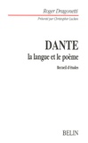 Roger Dragonetti - Dante - La langue et le poème.