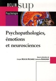 Chrytel Beshe-Richard et Catherine Bungener - Psychopathologies, émotions et neurosciences.