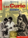 Pierre Radvany - Les Curie - Pionniers de l'atome.